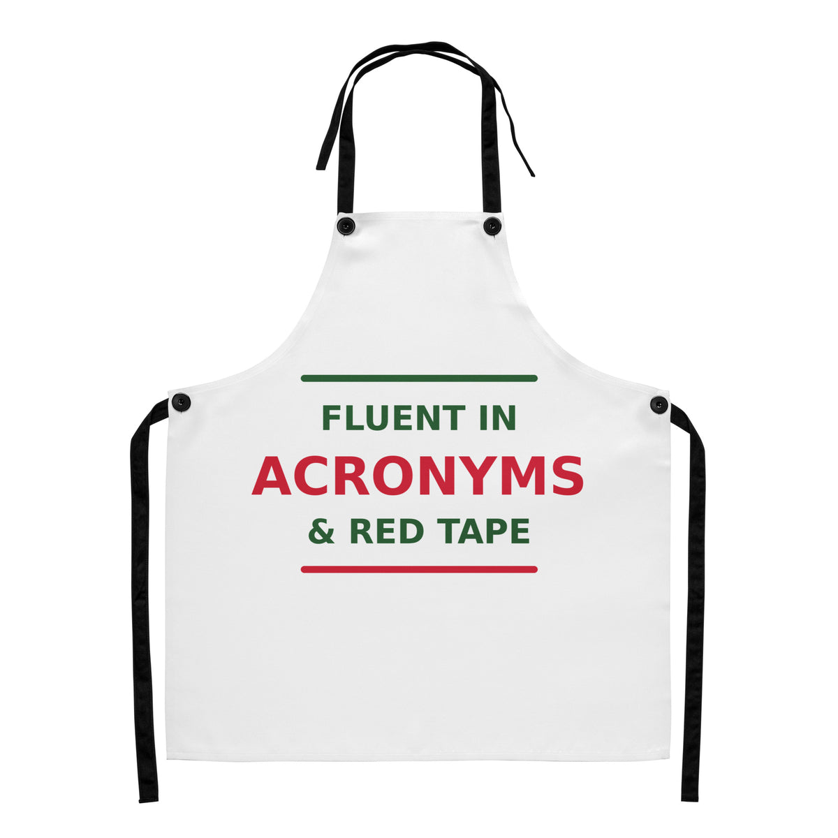 Fluent In Acronyms & Red Tape funny coworker apron, front view