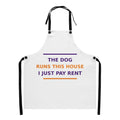 The Dog Runs This House, I Just Pay Rent dog lover apron, front view