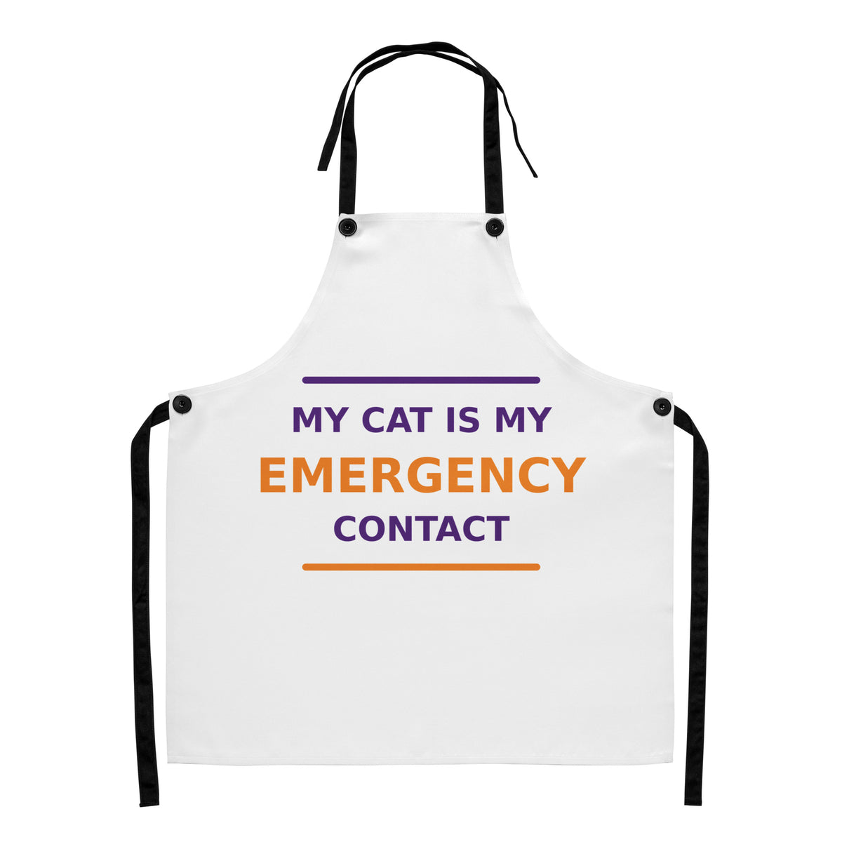 My Cat Is My Emergency Contact cat lover apron, front view