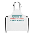 Running On Coffee, Charting & A Full Bladder funny nurse apron, front view