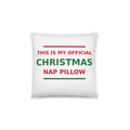 This Is My Official Christmas Nap funny Christmas throw pillow, front view