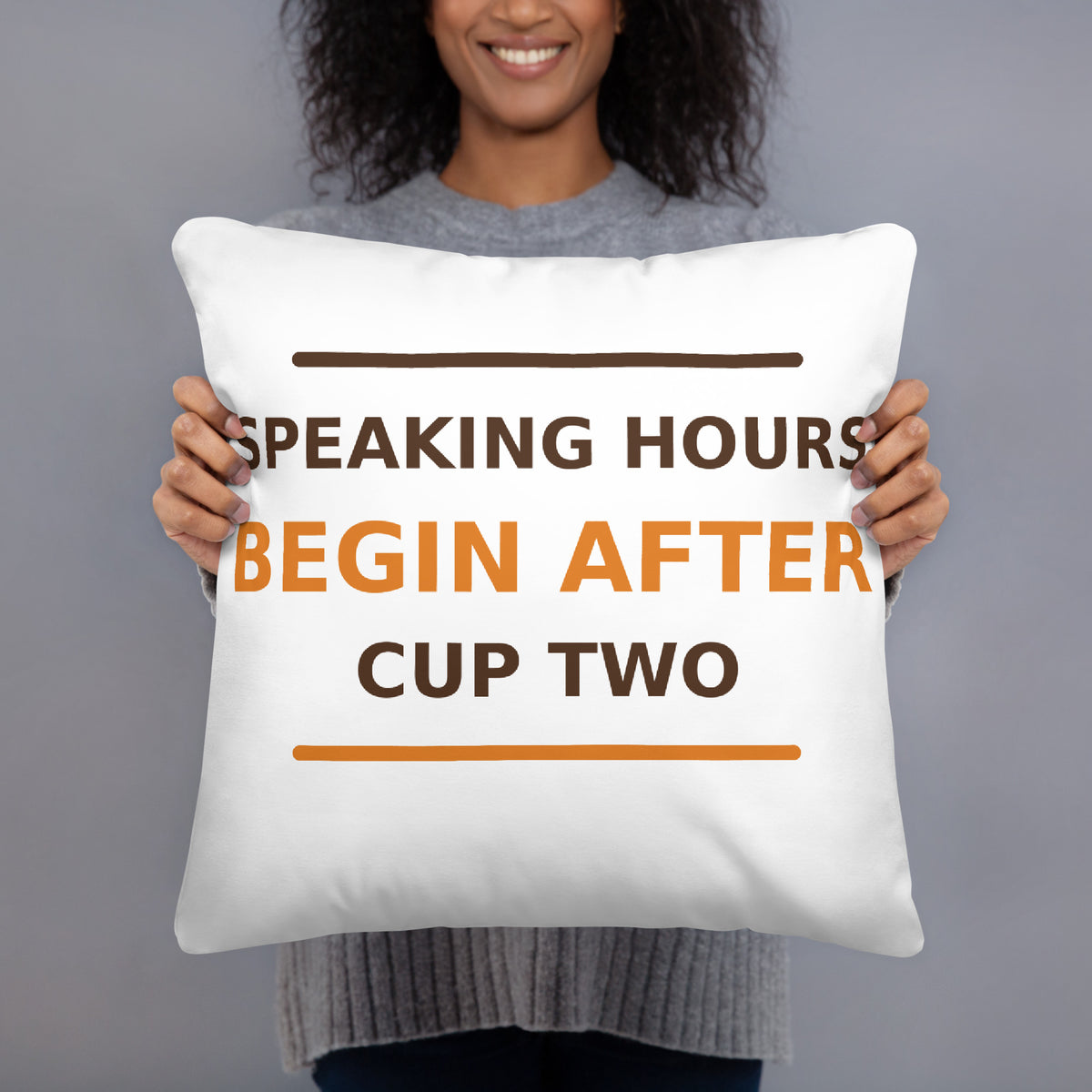 Speaking Hours Begin After Cup Two coffee lover throw pillow, front view