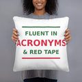 Fluent In Acronyms & Red Tape funny coworker throw pillow, front view