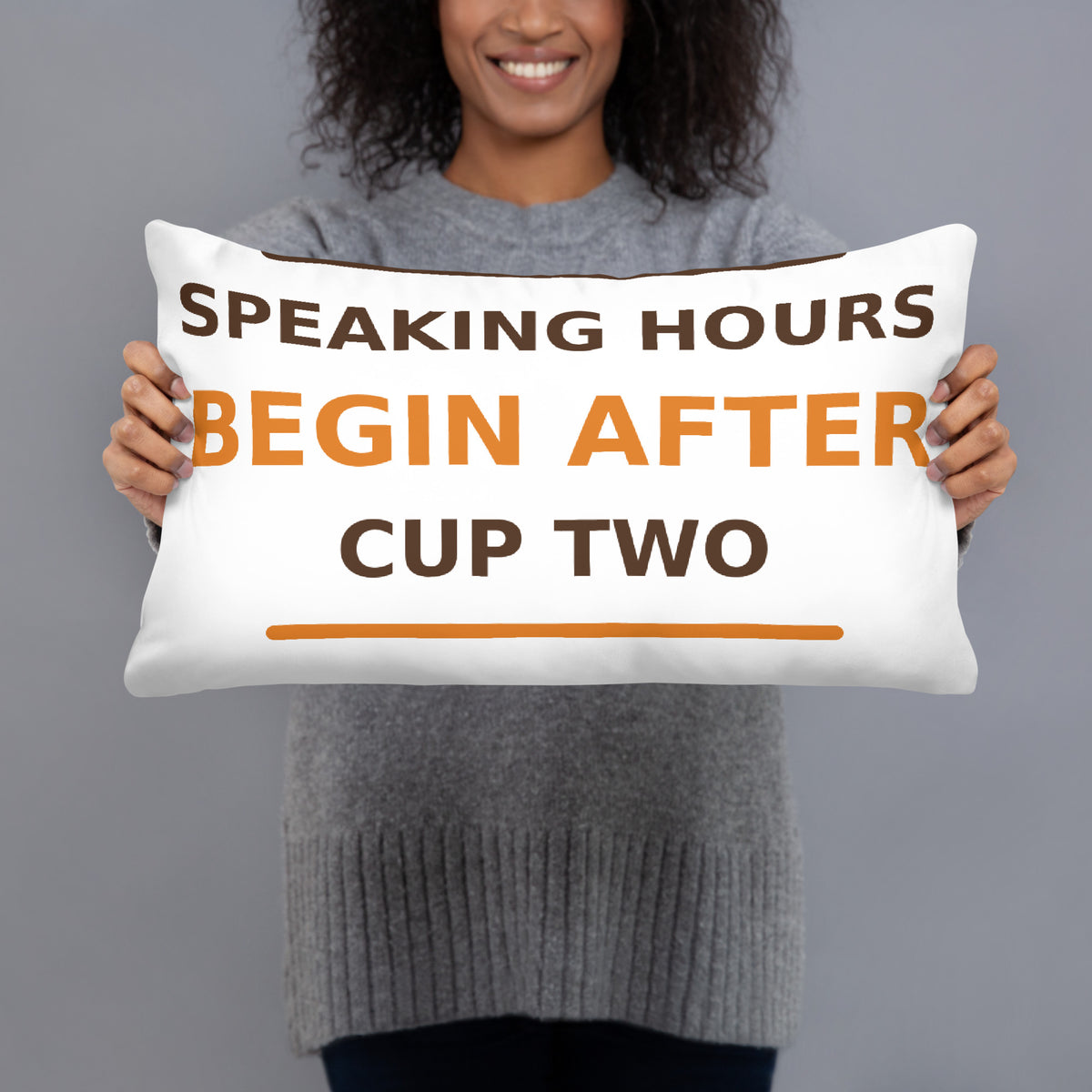 Speaking Hours Begin After Cup Two coffee lover throw pillow, front view