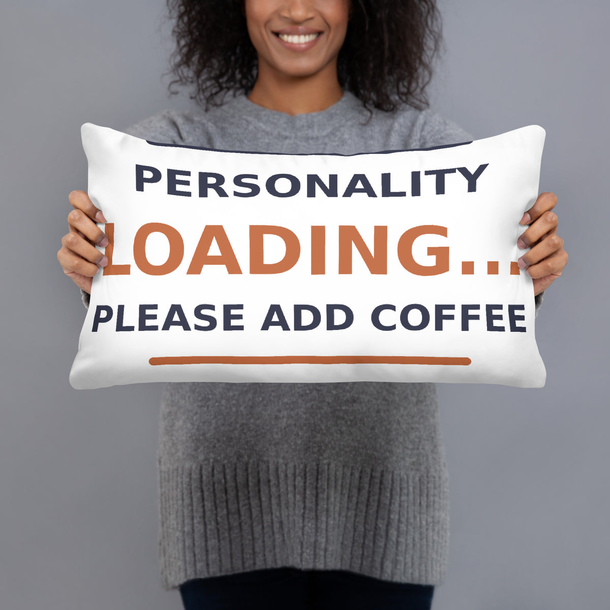 Personality Loading... Please Add Coffee coffee lover throw pillow, front view