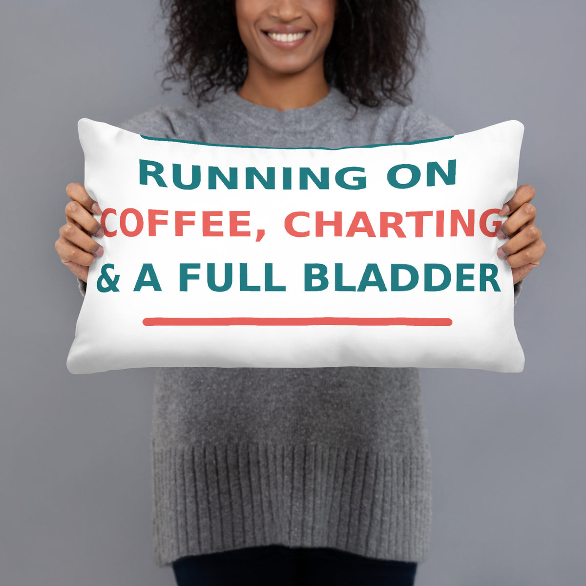 Running On Coffee, Charting & A Full Bladder funny nurse throw pillow, front view