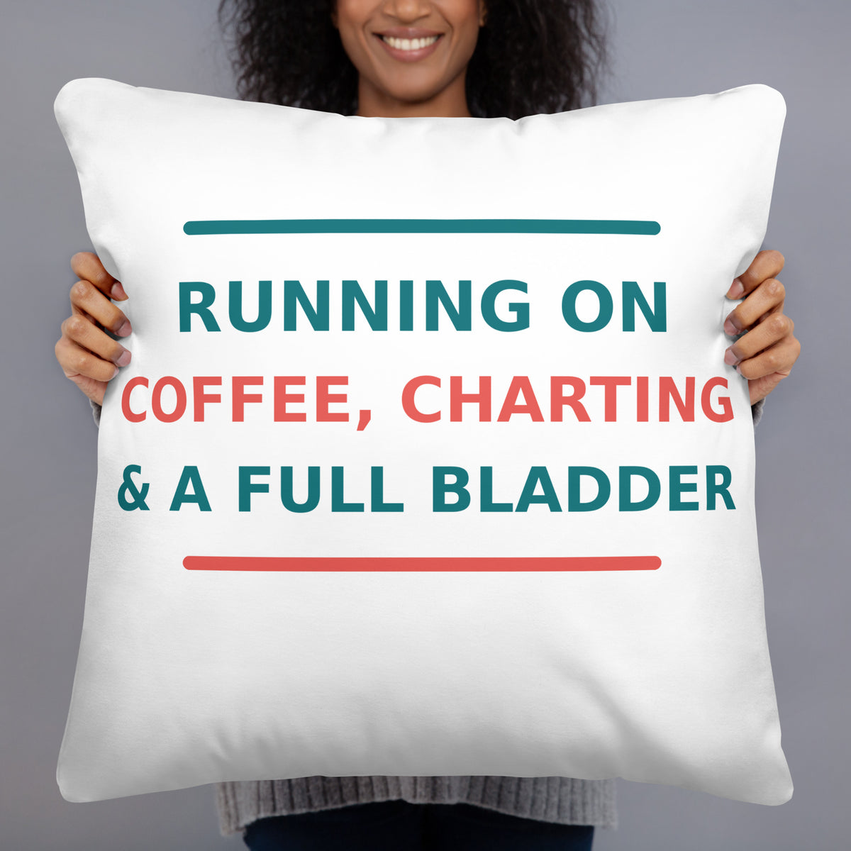 Running On Coffee, Charting & A Full Bladder funny nurse throw pillow, front view