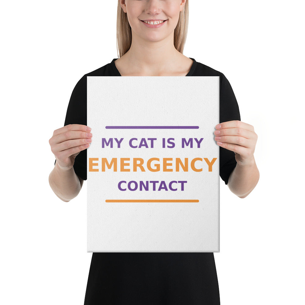 My Cat Is My Emergency Contact cat lover canvas print