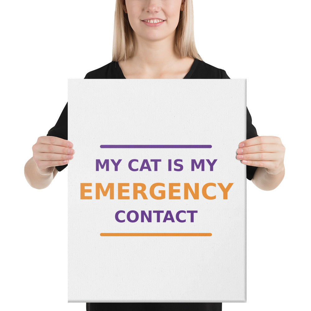 My Cat Is My Emergency Contact cat lover canvas print
