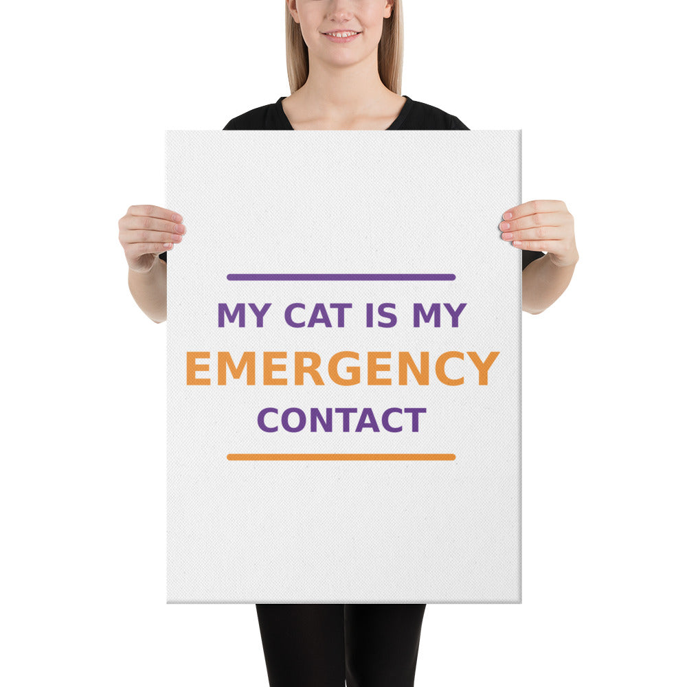 My Cat Is My Emergency Contact cat lover canvas print