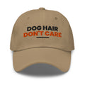 Dog Hair Don't Care dog lover dad hat in Khaki, front view