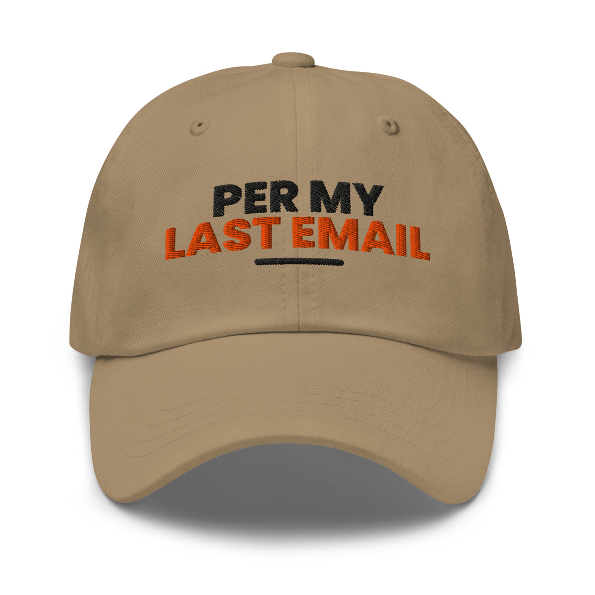 Per My Last Email funny coworker dad hat in Khaki, front view