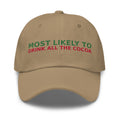 Most Likely To Drink All The Cocoa funny Christmas dad hat in Khaki, front view