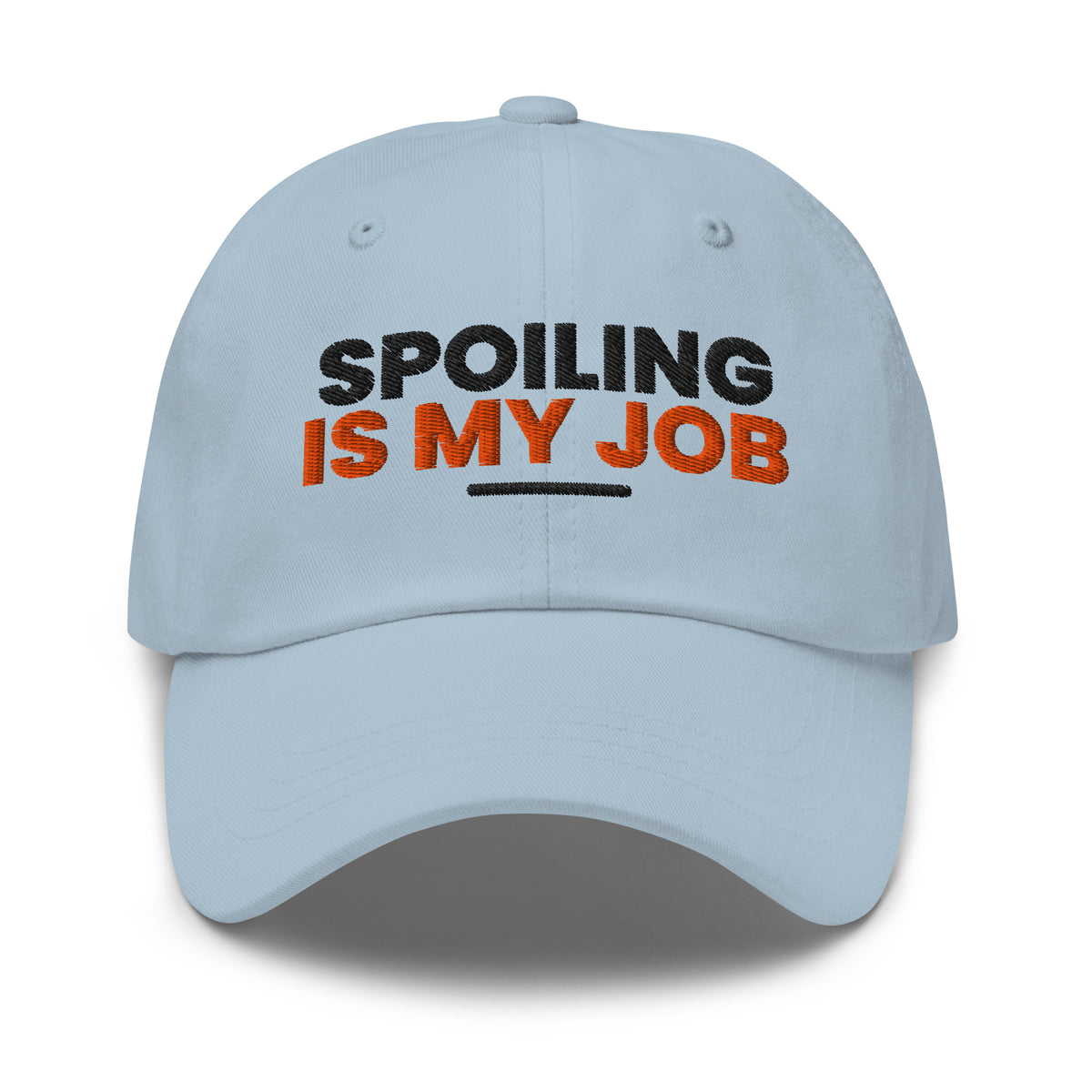 Spoiling Is My Job funny grandma dad hat in Light Blue, front view