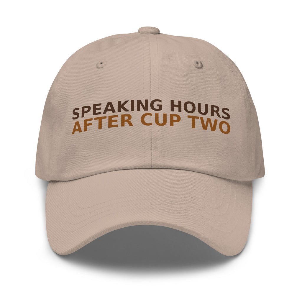Speaking Hours Begin After Cup Two dad hat in Stone by Little Laughs Co.