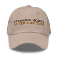 Speaking Hours Begin After Cup Two dad hat in Stone by Little Laughs Co.