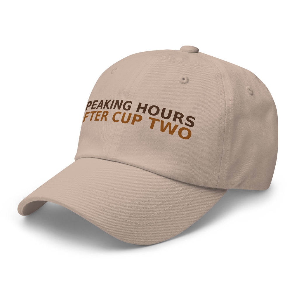 Speaking Hours Begin After Cup Two dad hat by Little Laughs Co.
