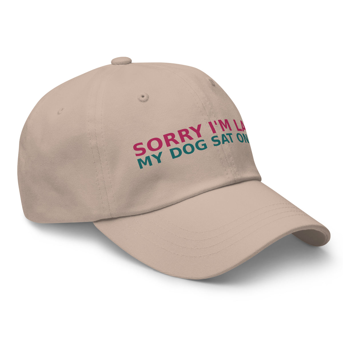 Sorry I'm Late, My Dog Was Sitting On Me dog mom dad hat in Stone, right front view