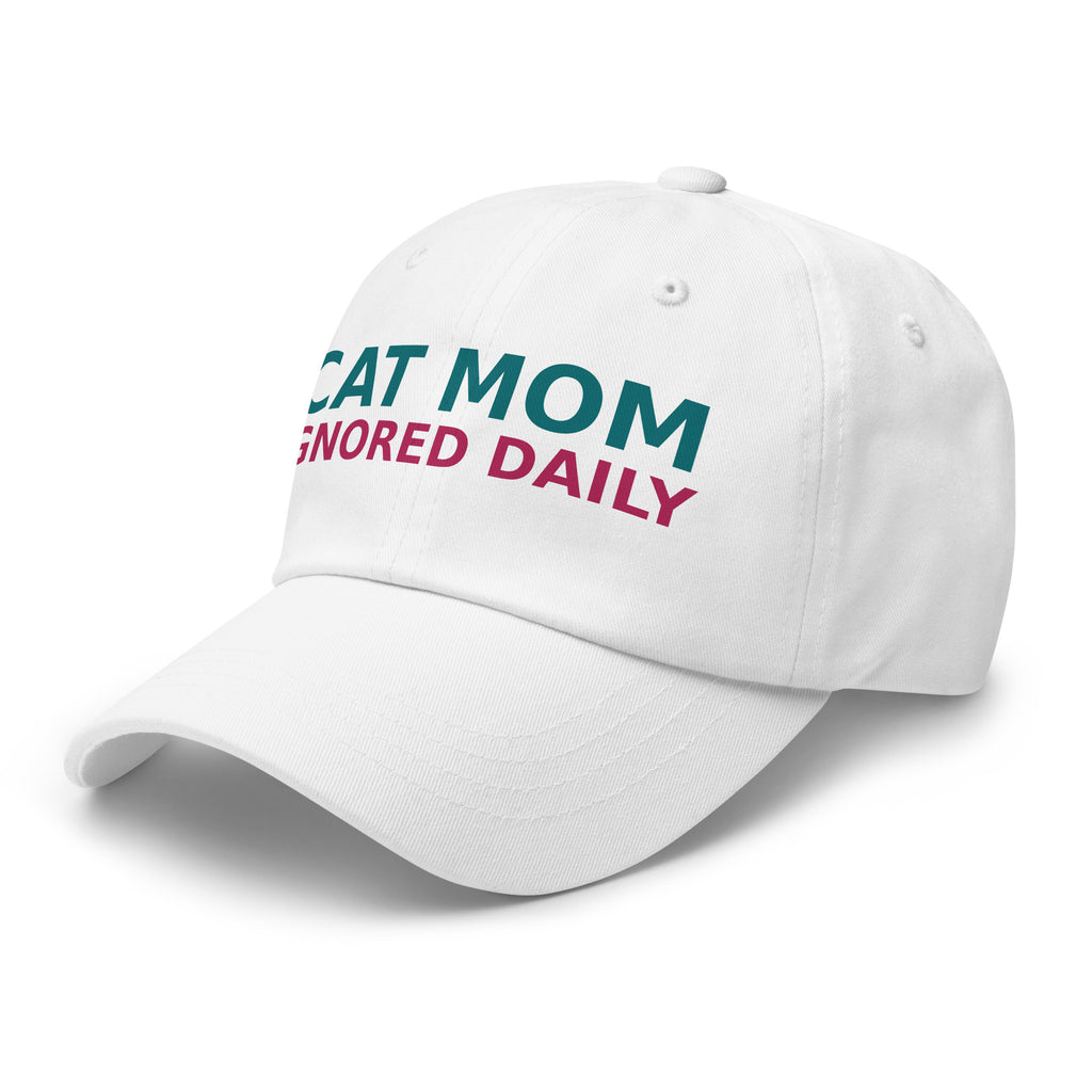 Cat Mom: Ignored Daily, Loved Anyway cat mom dad hat in White, left front view