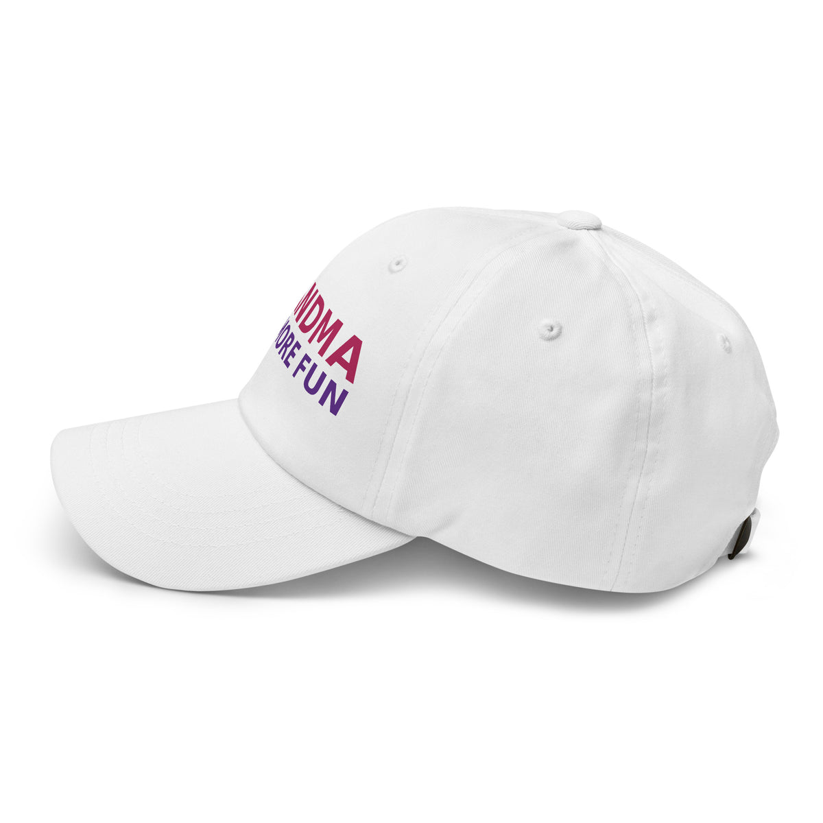 Grandma: Like A Mom, Only Way More Fun funny grandma dad hat in White, left side view