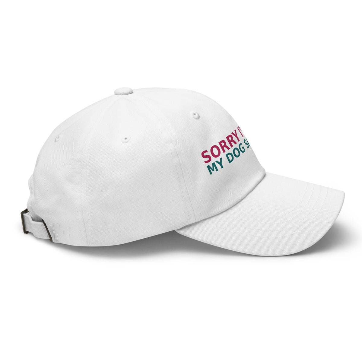 Sorry I'm Late, My Dog Was Sitting On Me dog mom dad hat in White, right side view