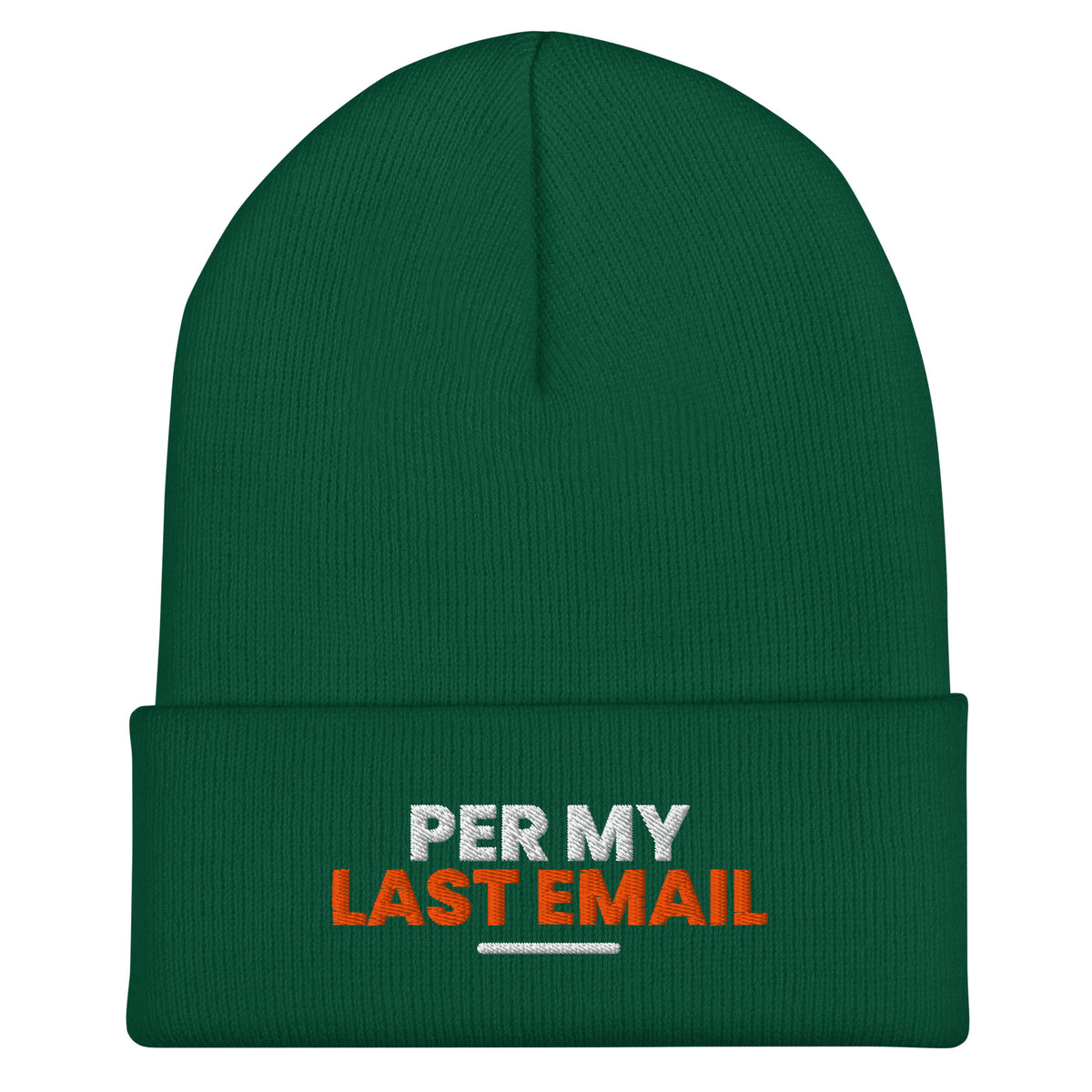 Per My Last Email funny coworker beanie in Spruce, front view