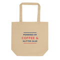 Powered By Coffee & Glitter Glue funny teacher tote bag, front view