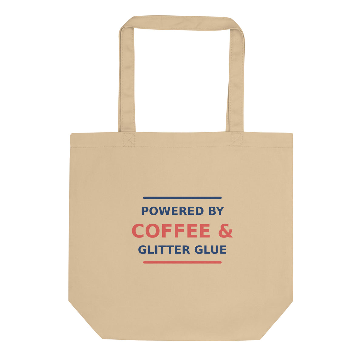 Powered By Coffee & Glitter Glue funny teacher tote bag, front view