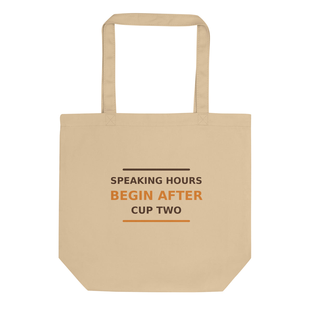 Speaking Hours Begin After Cup Two coffee lover tote bag, front view