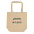 Running On Coffee, Charting & A Full Bladder funny nurse tote bag, front view