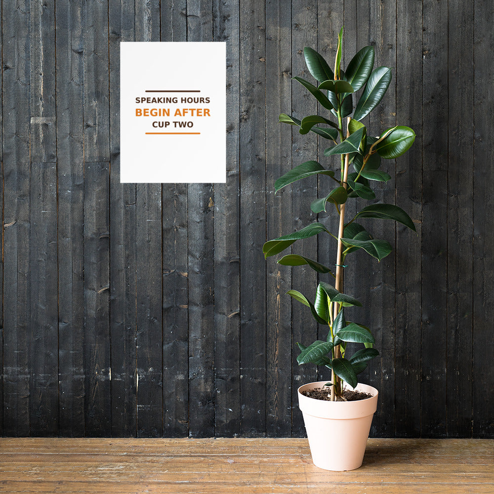 Speaking Hours Begin After Cup Two coffee lover poster, lifestyle photo