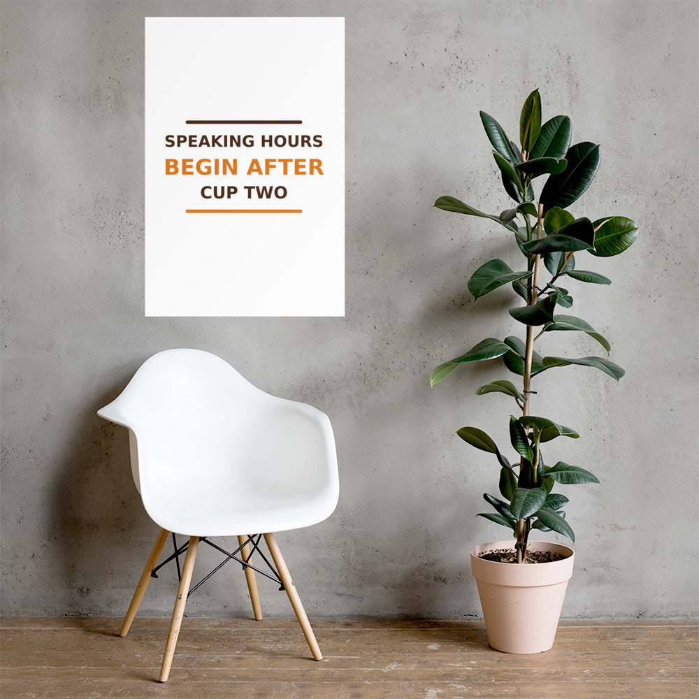 Speaking Hours Begin After Cup Two coffee lover poster, lifestyle photo