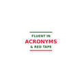 Fluent In Acronyms & Red Tape funny coworker sticker