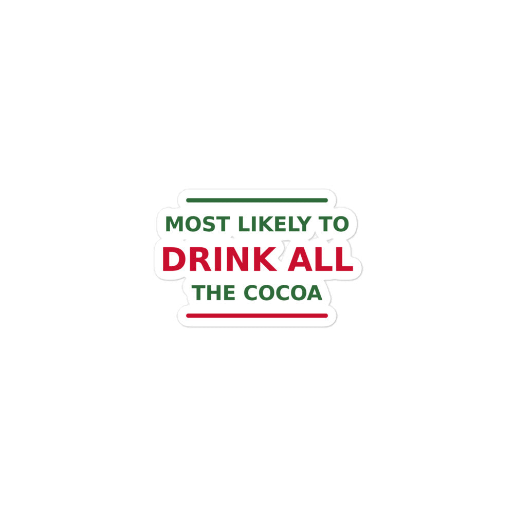 Most Likely To Drink All The Cocoa funny Christmas sticker