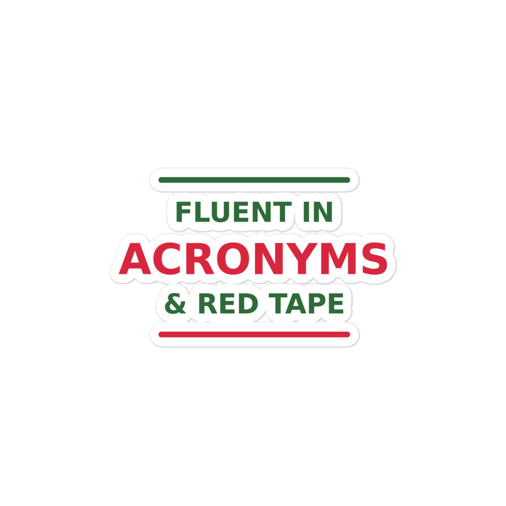 Fluent In Acronyms & Red Tape funny coworker sticker