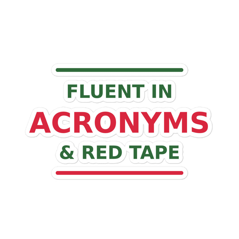 Fluent In Acronyms & Red Tape funny coworker sticker