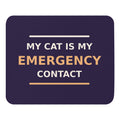My Cat Is My Emergency Contact cat lover mouse pad in Midnight Purple, front view