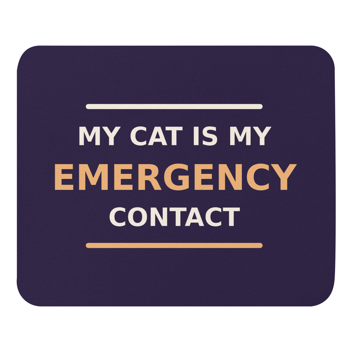 My Cat Is My Emergency Contact cat lover mouse pad in Midnight Purple, front view