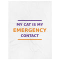My Cat Is My Emergency Contact cat lover throw blanket