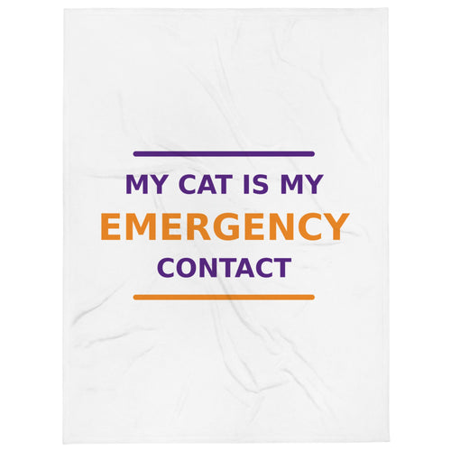 My Cat Is My Emergency Contact cat lover throw blanket