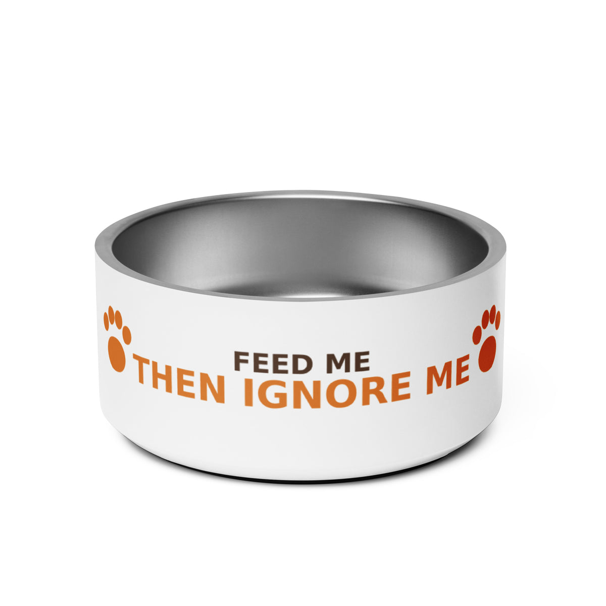 Feed Me Then Ignore Me pet bowl by Little Laughs Co.