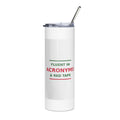 Fluent In Acronyms & Red Tape funny coworker tumbler, front view