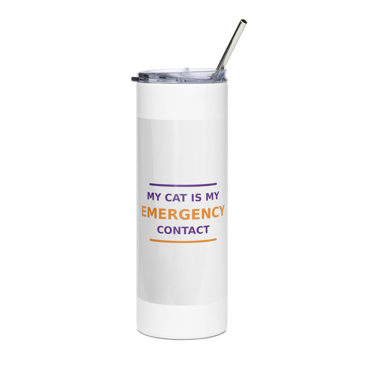 My Cat Is My Emergency Contact cat lover tumbler, front view