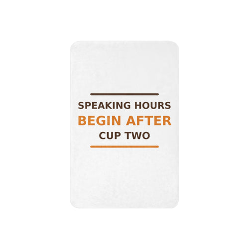 Speaking Hours Begin After Cup Two coffee lover sherpa blanket, front view