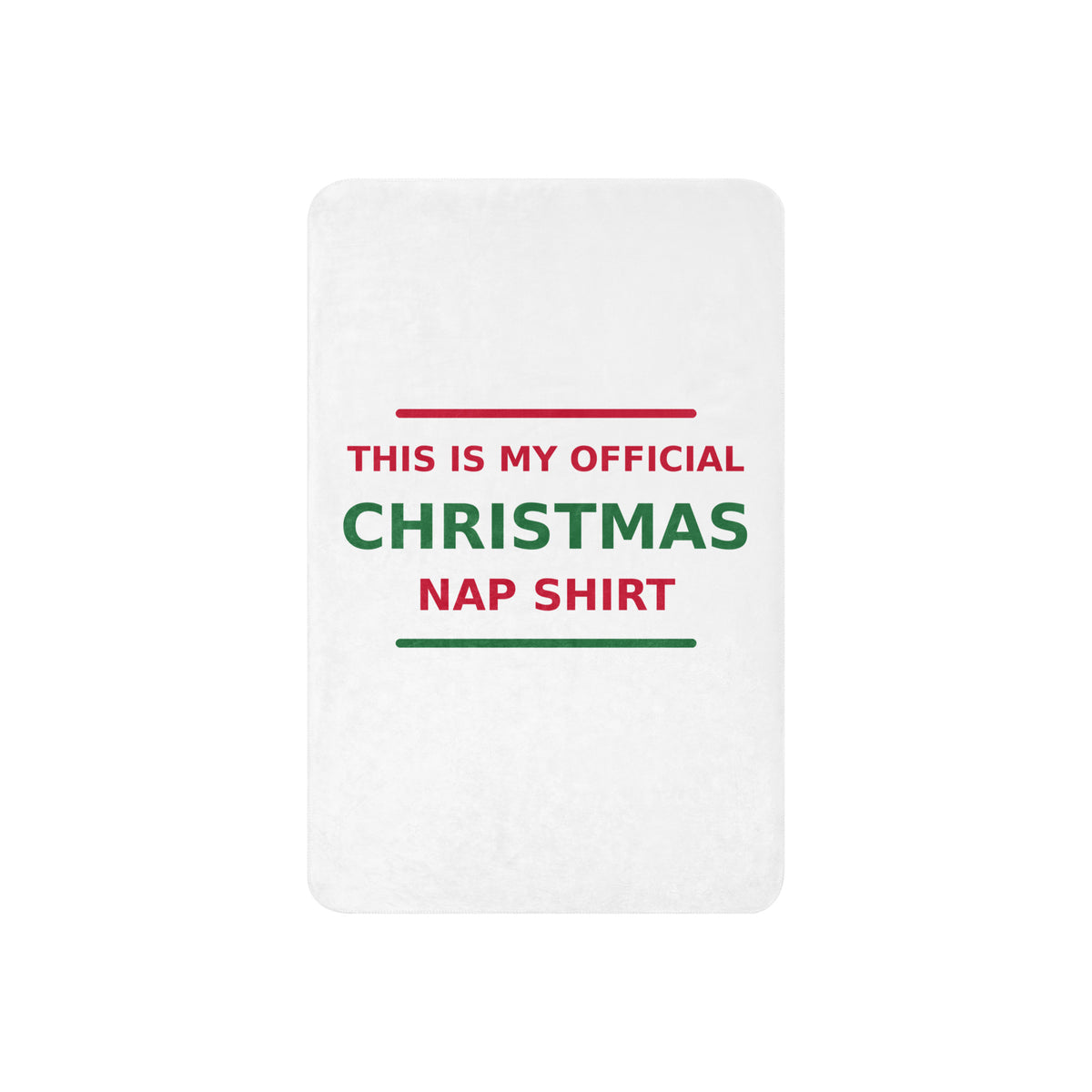 This Is My Official Christmas Nap funny Christmas sherpa blanket, front view
