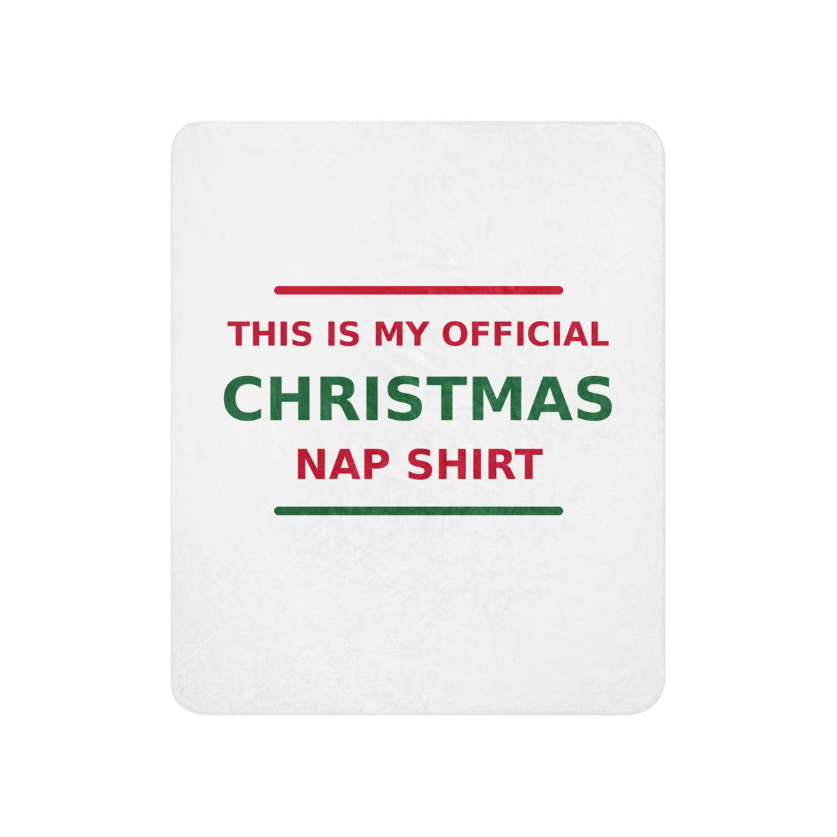 This Is My Official Christmas Nap funny Christmas sherpa blanket, front view