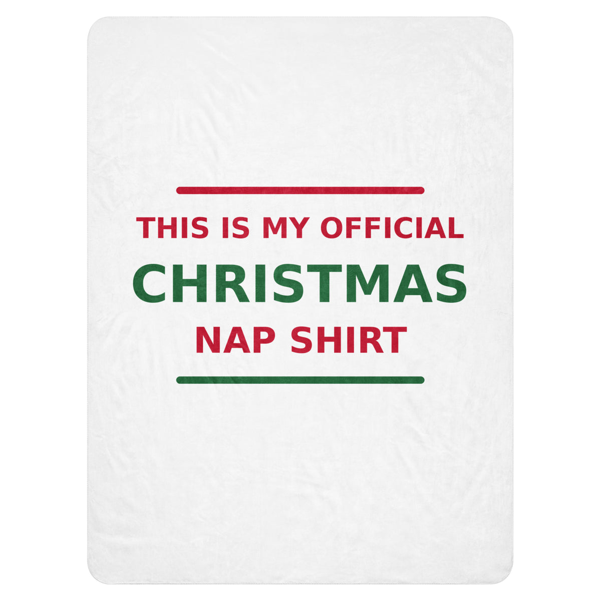 This Is My Official Christmas Nap funny Christmas sherpa blanket, front view