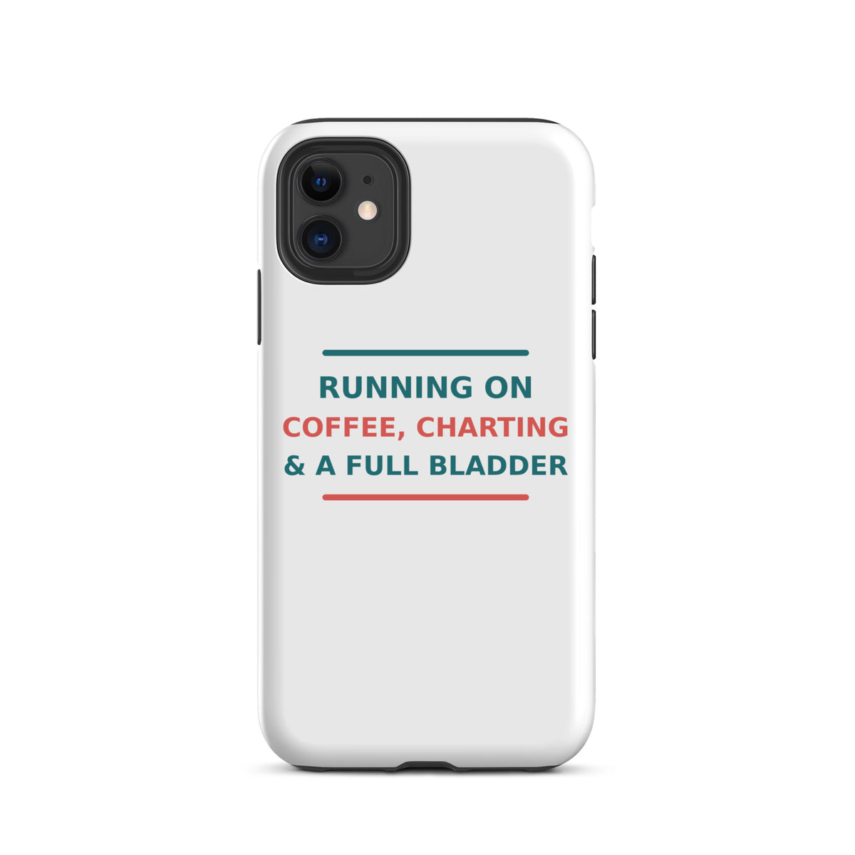 Running On Coffee, Charting & A Full Bladder phone case by Little Laughs Co.