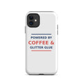 Powered By Coffee & Glitter Glue funny teacher iPhone case, front view