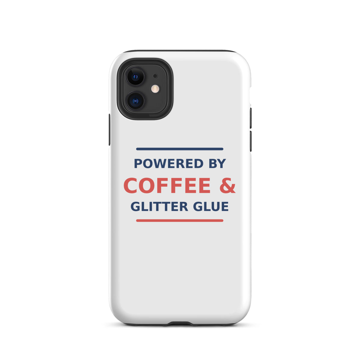 Powered By Coffee & Glitter Glue funny teacher iPhone case, front view